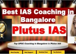 What are Top IAS Coaching in Bangalore in 2022?